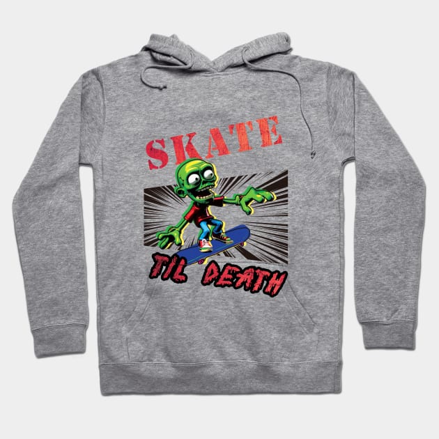 Skate Til Death Hoodie by Daily Detour